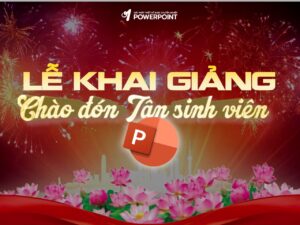 Slide Khai Giảng - Chào Đón Tân Sinh Viên
